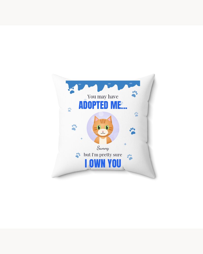 Pillows: Custom Photo Pet Adopted Me Own You Pillow - Personalized Birthday Gifts For Dog Lovers, Cat Lovers, Pet Moms And Dads - But I Am Pretty Sure I Own You