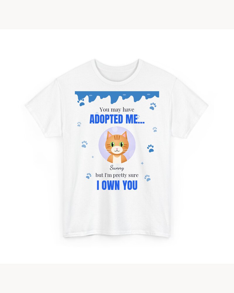 Custom Photo Pet Adopted Me Own You T-Shirt - Personalized Birthday Gifts For Dog Lovers, Cat Lovers, Pet Moms And Dads - But I Am Pretty Sure I Own You